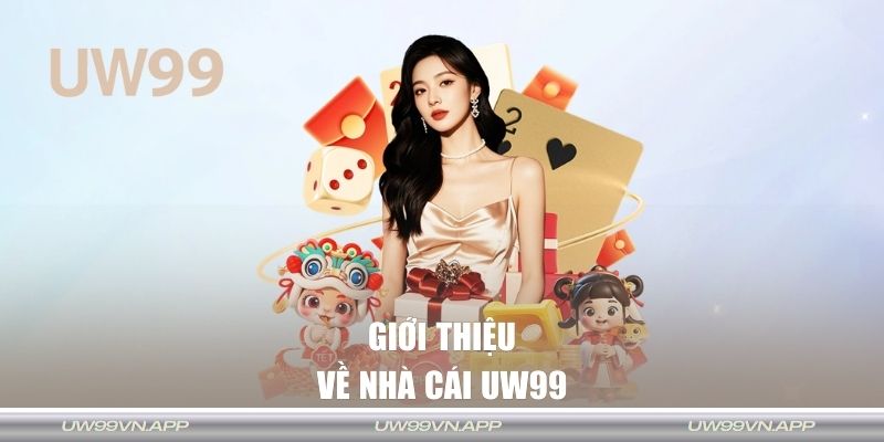 Giới thiệu về nhà cái UW99